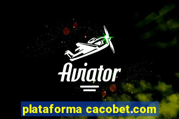 plataforma cacobet.com